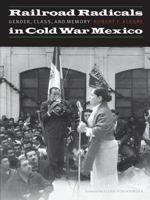 cover image of Railroad Radicals in Cold War Mexico